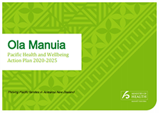 Lime green pacific flower patterns. Text graphic: Ola Manuia: Pacific Health and Wellbeing Action Plan 2020–2025 and the Ministry of health log. 
