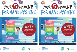 Two screenshots of posters titled Your 5 Moments for Hand Hygiene. They each outline the five steps: Before touching a patient, before a procedure, after a procedure or body fluid exposure risk, after touching a patient and after touching a patient's surroundings