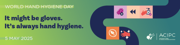 ACIPC email signature banner with green background. The main text says It might be gloves. It's always hand hygiene.