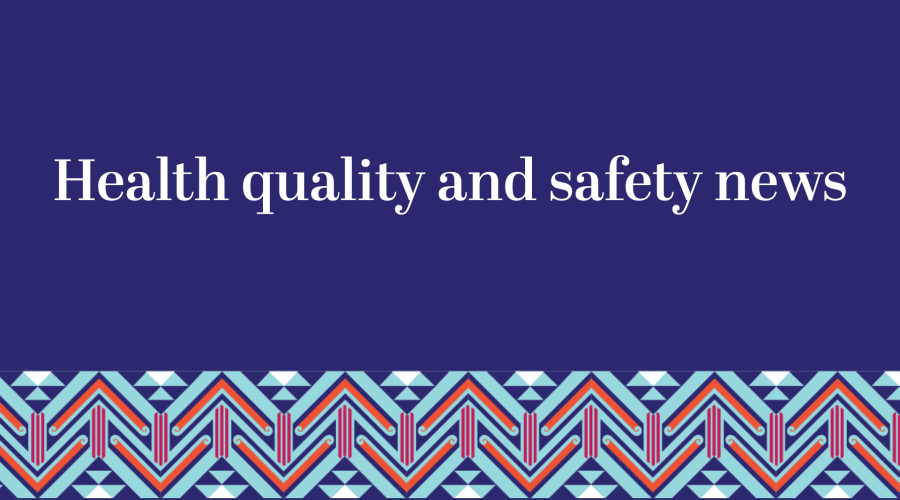 Health quality and safety news Issue #42